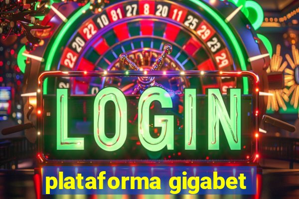 plataforma gigabet